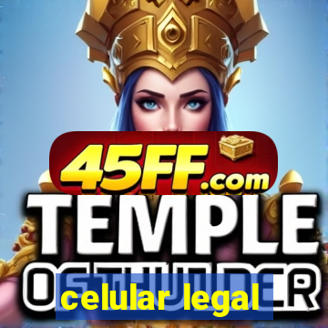 celular legal